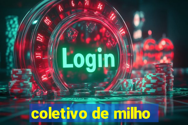 coletivo de milho